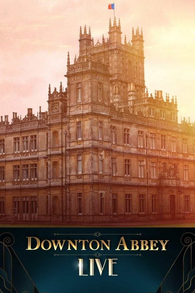 Постер Downton Abbey Live!